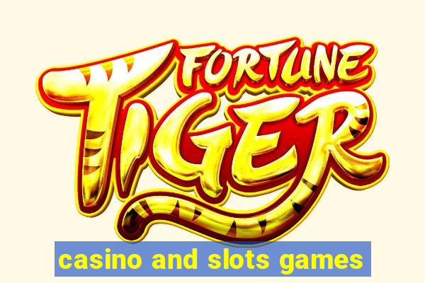 casino and slots games