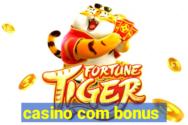 casino com bonus