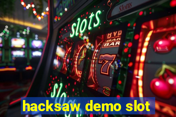 hacksaw demo slot