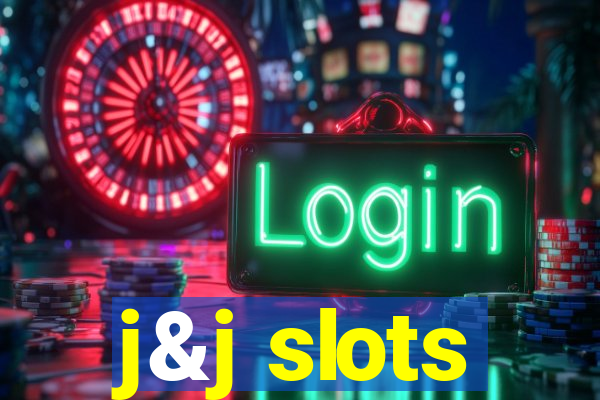 j&j slots