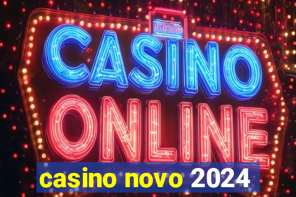 casino novo 2024