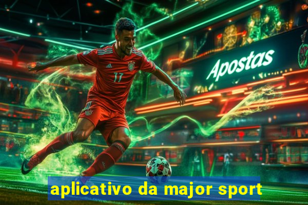 aplicativo da major sport