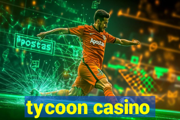 tycoon casino