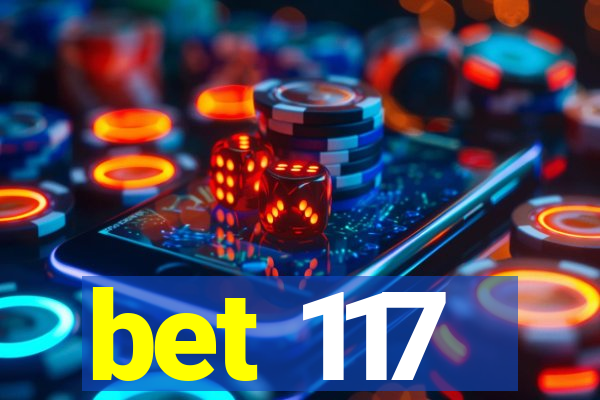 bet 117