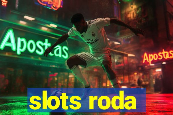 slots roda