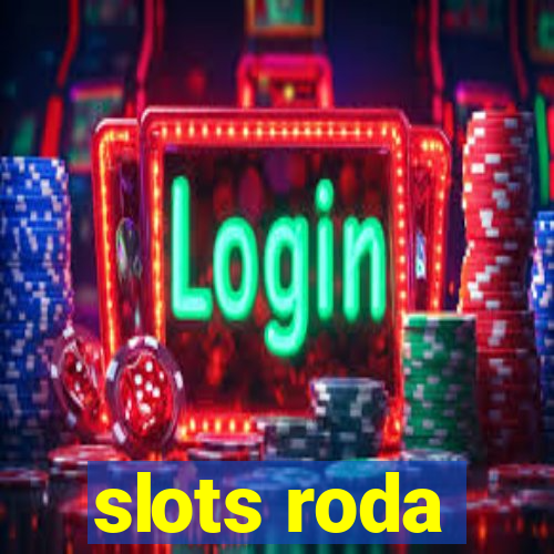 slots roda