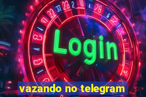 vazando no telegram