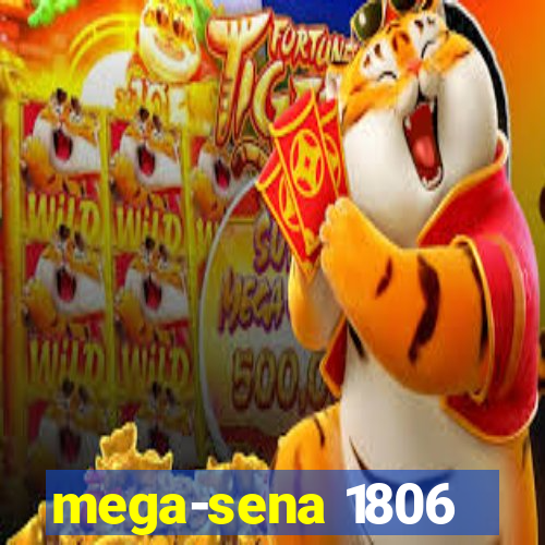 mega-sena 1806