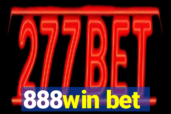 888win bet