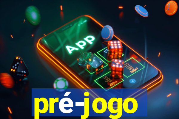 pré-jogo