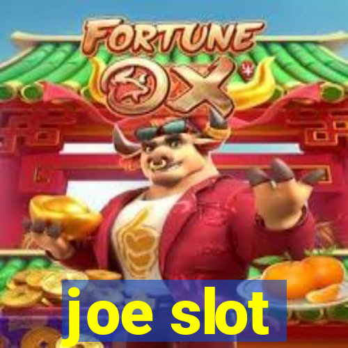 joe slot