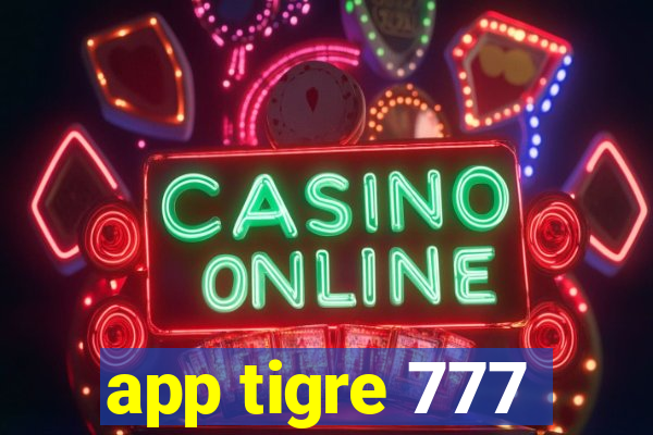 app tigre 777