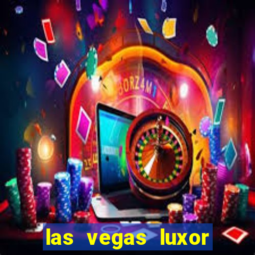 las vegas luxor hotel casino