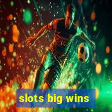 slots big wins