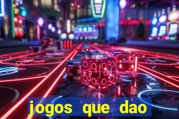 jogos que dao dinheiro para jogar