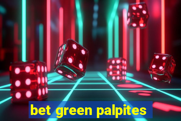 bet green palpites