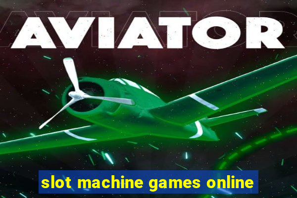 slot machine games online