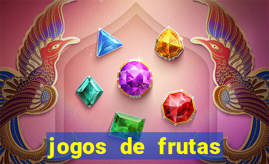 jogos de frutas para ganhar dinheiro