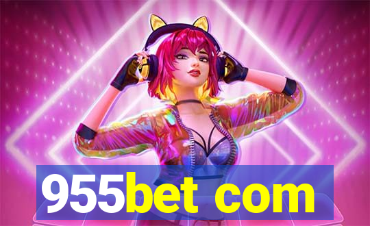 955bet com