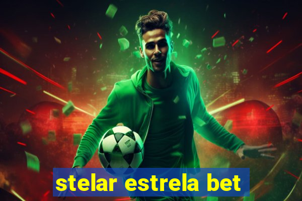 stelar estrela bet