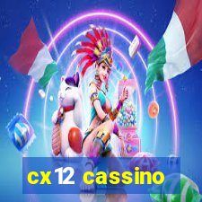 cx12 cassino