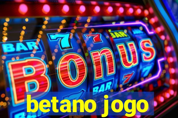 betano jogo