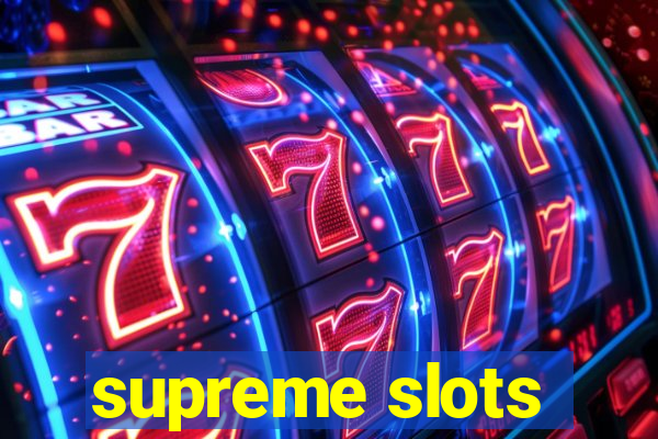 supreme slots