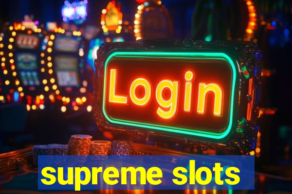 supreme slots