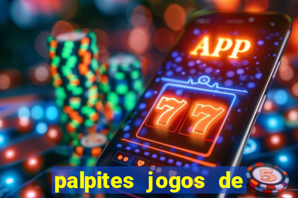 palpites jogos de hoje favoritos