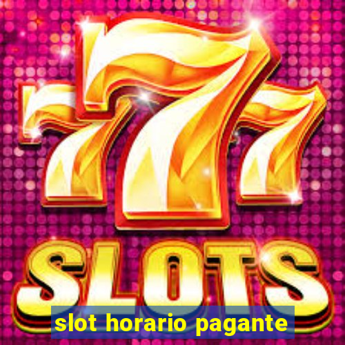 slot horario pagante