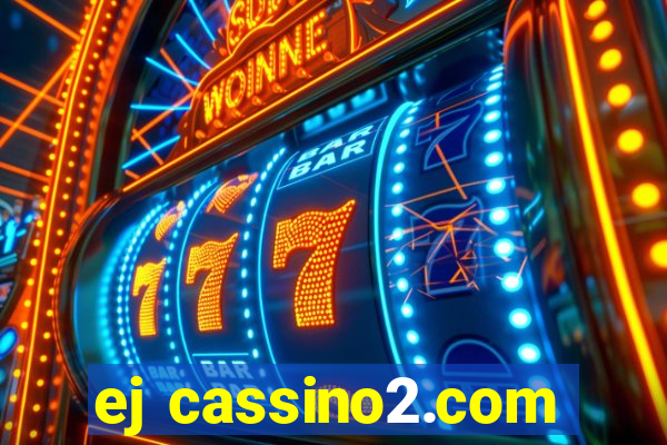 ej cassino2.com