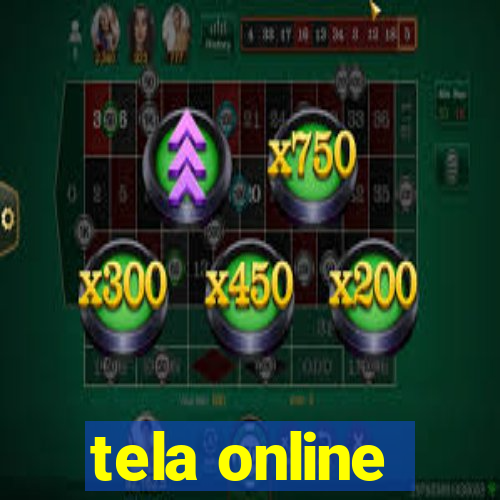 tela online