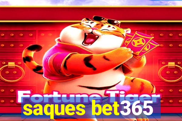 saques bet365