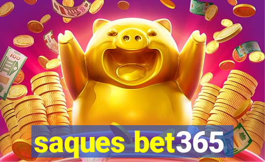 saques bet365