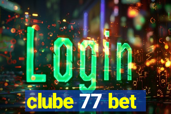 clube 77 bet