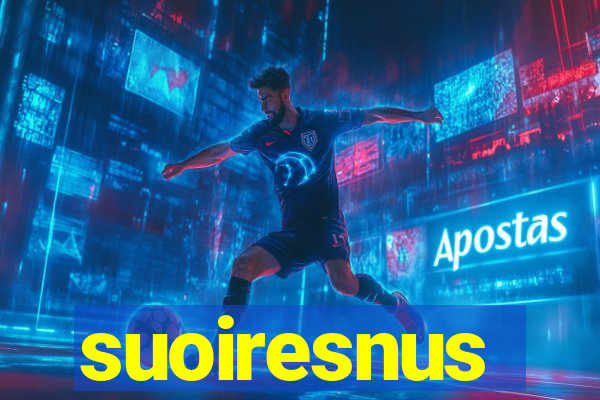 suoiresnus