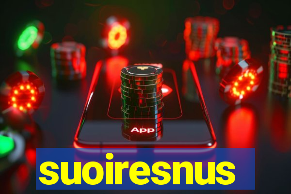 suoiresnus