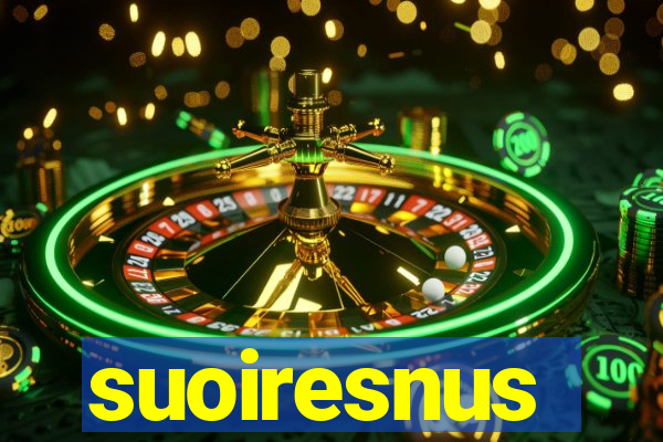 suoiresnus