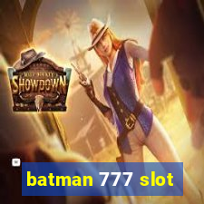 batman 777 slot