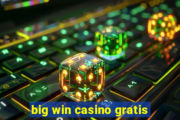 big win casino gratis