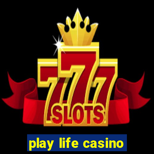 play life casino