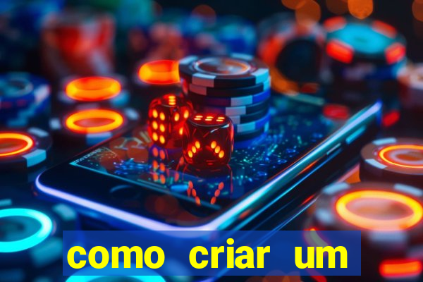 como criar um casino online