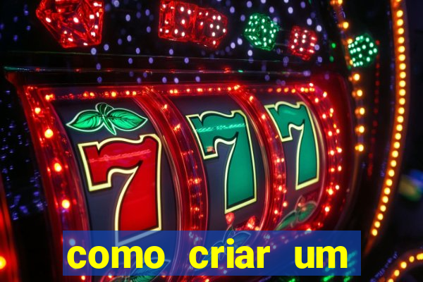 como criar um casino online