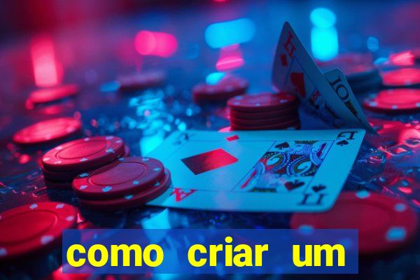 como criar um casino online