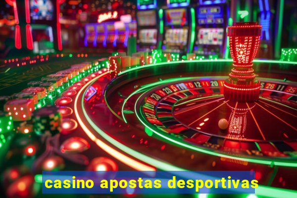 casino apostas desportivas