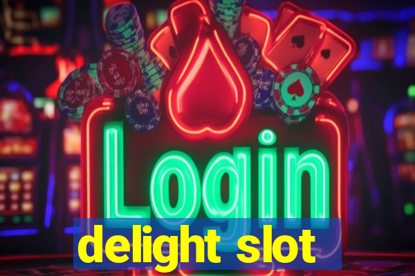 delight slot