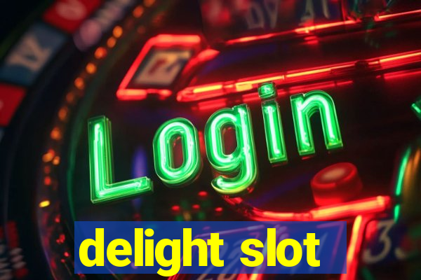 delight slot