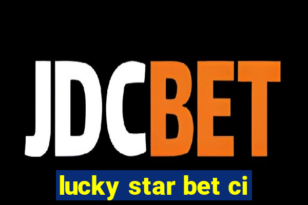 lucky star bet ci