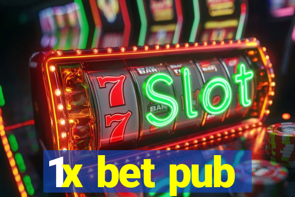 1x bet pub