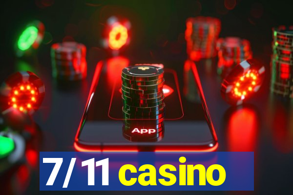 7/11 casino